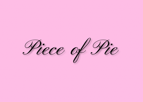 Piece Of Pie